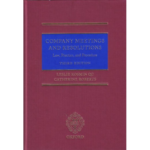 Company Meetings and Resolutions: Law, Practice, and Procedure 3rd ed
